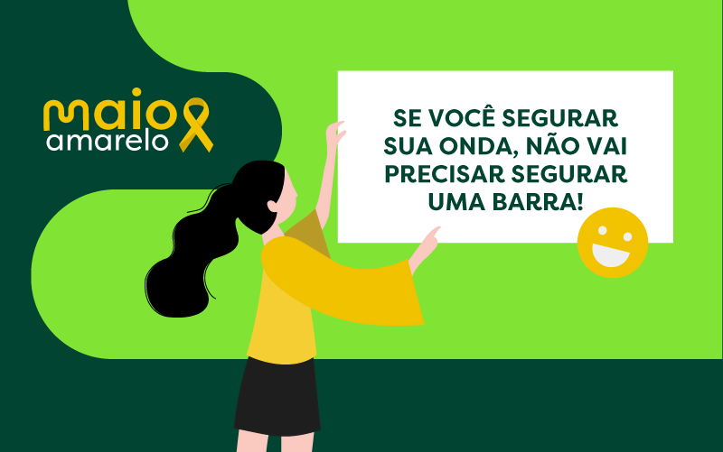 Ilustração de uma menina segurando um cartaz que diz: se você segurar sua onde, não vai precisar segurar uma barra!